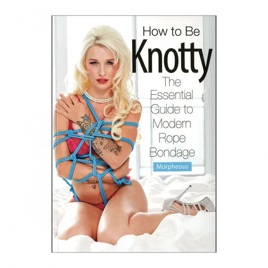 Vibrators Entrenue How to Be Knotty